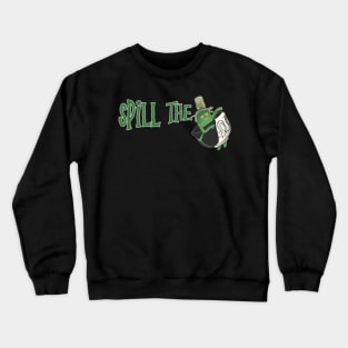 Spill the Green Tea Crewneck Sweatshirt